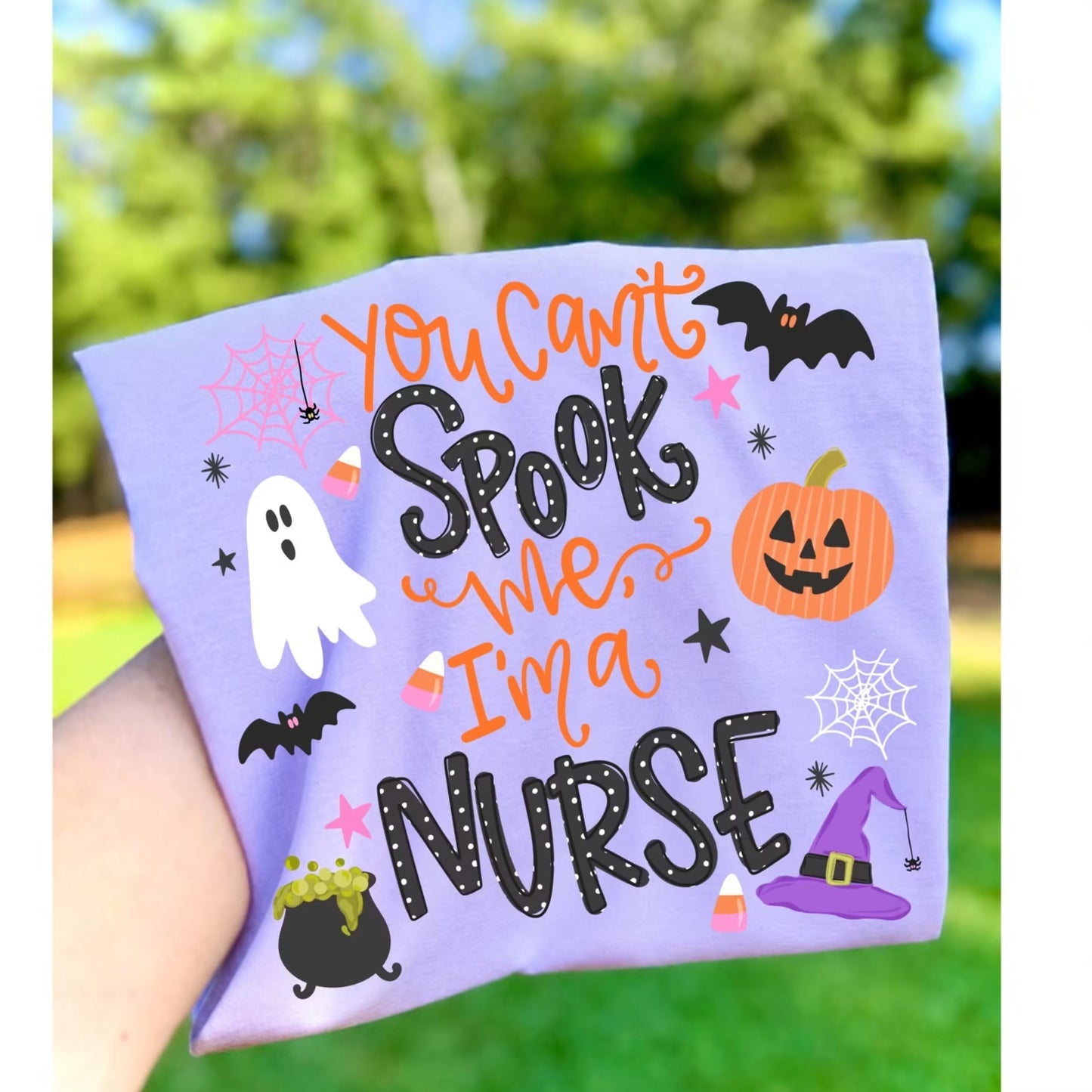 You Can't Spook Me I'm A Nurse