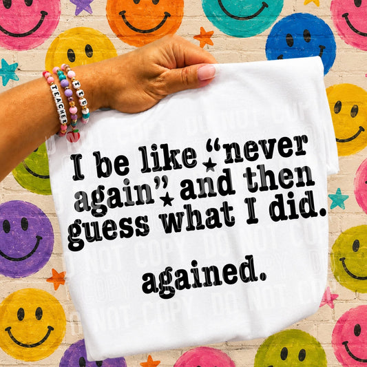 Agained