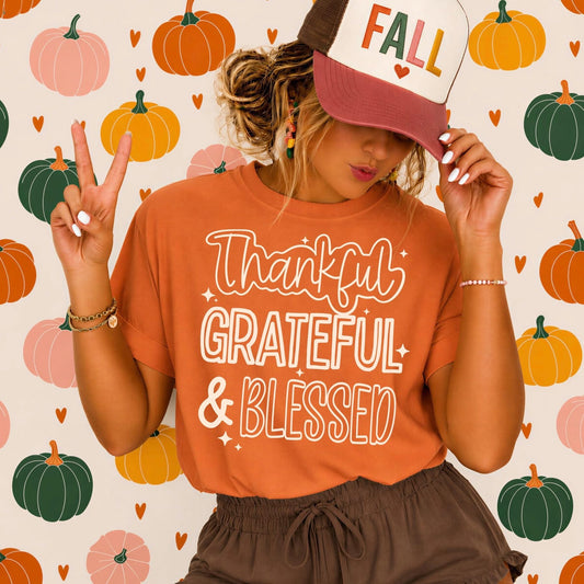 Thankful Grateful & Blessed